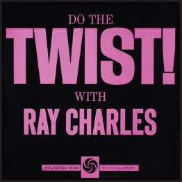 Ray Charles Do The Twist! (aka The Greatest Ray Charles) album cover