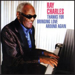 Ray Charles Thanks For Bringing Love Around Again album cover