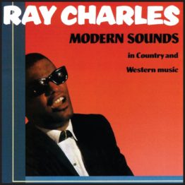 Ray Charles Modern Sounds In Country And Western Music