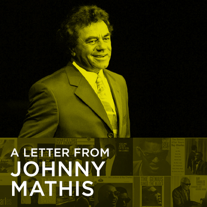 A message from Johnny Mathis