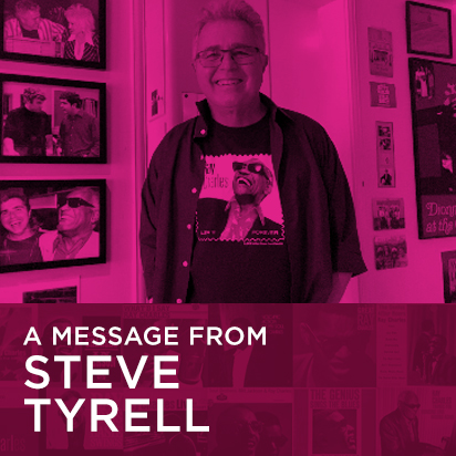 A message from Steve Tyrell