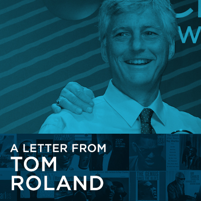 A message from Tom Roland